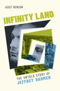 Infinity Land : The Untold Story of Jeffrey Dahmer