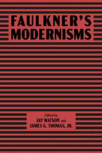 Faulkner's Modernisms (Faulkner and Yoknapatawpha Series)