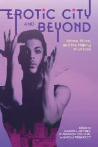 Erotic City and Beyond : Prince, Place, and the Making of an Icon (American Made Music Series)