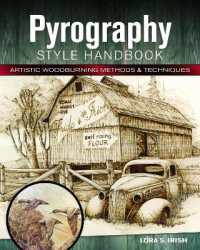 Pyrography Style Handbook : Artistic Woodburning Methods and 12 Step-by-Step Projects