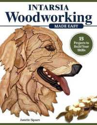 Intarsia Woodworking Made Easy : 11 Projects to Build Your Skills