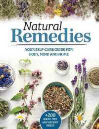 Natural Remedies : Your Self-Care Guide for Body, Mind, and Home