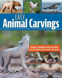 Easy Animal Carvings : Simple, Stylized, Step-by-Step Wolves, Whales, Birds, Bears, and More