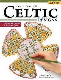 Learn to Draw Celtic Designs, 2nd Edition : Exercises and Patterns for Artists and Crafters