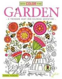 Seek, Color, Find Garden : A Treasure Hunt and Coloring Adventure (Seek, Color, Find)