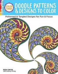 Color This! Doodle Patterns & Designs to Color : Patterned & Tangled Designs for Fun & Focus (Color This!)