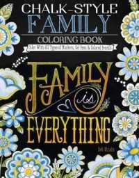 Chalk-Style Family Coloring Book : Color with All Types of Markers, Gel Pens & Colored Pencils (Chalk-style)