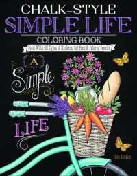 Chalk-Style Simple Life Coloring Book : Color with All Types of Markers, Gel Pens & Colored Pencils