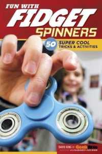 Fun with Fidget Spinners : 50 Super Cool Tricks & Activities