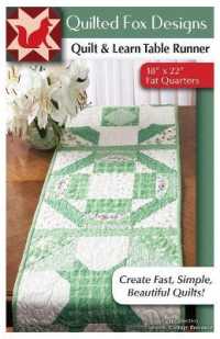Quilt & Learn Table Runner Quilt Pattern : Lesson 2