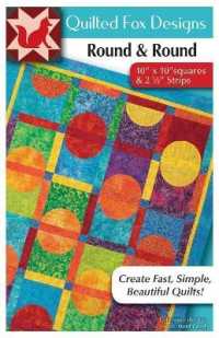 Round & Round Quilt Pattern : Easy Quilt with 'layer Cake' 10' X 10' Squares, Quilt 48' X 57'