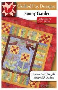 Sunny Garden Quilt Pattern : Great Quilt with Jelly Roll Strips or Scraps