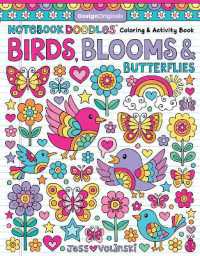 Notebook Doodles Birds, Blooms and Butterflies : Coloring & Activity Book (Notebook Doodles)