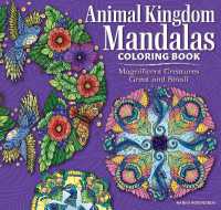 Animal Kingdom Mandalas Coloring Book : Magnificent Creatures Great and Small