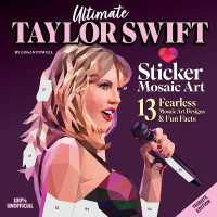 Ultimate Taylor Swift Paint by Sticker Book : 13 Fearless Mosaic Art Designs & Fun Facts