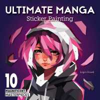 Ultimate Manga Sticker Painting : 10 Magnificent Masterpieces