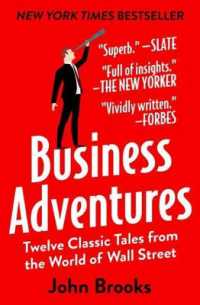 Business Adventures : Twelve Classic Tales from the World of Wall Street