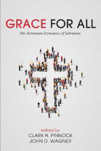 Grace for All : The Arminian Dynamics of Salvation