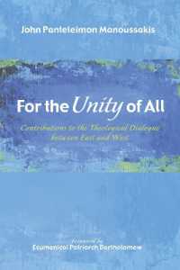For the Unity of All : Contributions to the Theological Dialogue between East and West