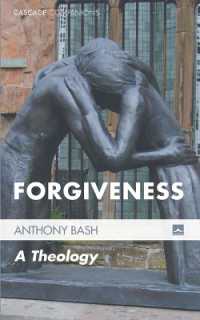 Forgiveness : A Theology (Cascade Companions)