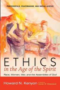 Ethics in the Age of the Spirit : Race, Women, War, and the Assemblies of God (Pentecostals, Peacemaking, and Social Justice)