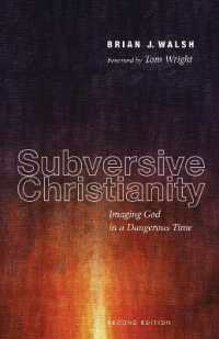 Subversive Christianity, Second Edition : Imaging God in a Dangerous Time （2ND）