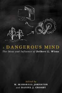 A Dangerous Mind : The Ideas and Influence of Delbert L. Wiens