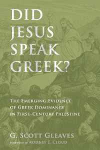 Did Jesus Speak Greek? : The Emerging Evidence of Greek Dominance in First-Century Palestine