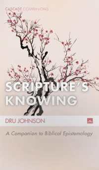 Scripture's Knowing : A Companion to Biblical Epistemology (Cascade Companions) （24TH）