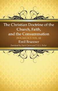 The Christian Doctrine of the Church, Faith, and the Consummation