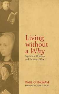 Living without a Why : Mysticism, Pluralism, and the Way of Grace