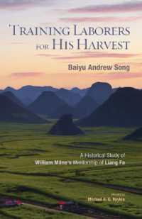 Training Laborers for His Harvest : A Historical Study of William Milne's Mentorship of Liang Fa