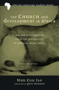 The Church and Development in Africa, Second Edition : Aid and Development from the Perspective of Catholic Social Ethics (African Christian Studies)