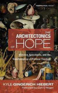 The Architectonics of Hope (Theopolitical Visions)