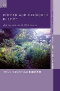 Rooted and Grounded in Love : Holy Communion for the Whole Creation (Distinguished Dissertations in Christian Theology)