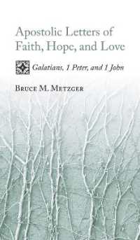 Apostolic Letters of Faith, Hope, and Love : Galatians, 1 Peter, and 1 John