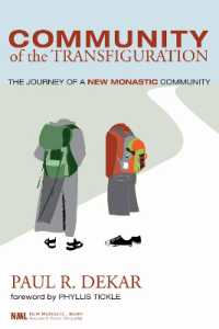 Community of the Transfiguration : The Journey of a New Monastic Community (New Monastic Library: Resources for Radical Discipleship)