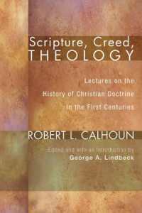 Scripture, Creed, Theology : Lectures on the History of Christian Doctrine in the First Centuries