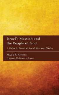 Israel's Messiah and the People of God : A Vision for Messianic Jewish Covenant Fidelity