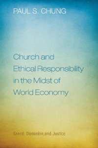 Church and Ethical Responsibility in the Midst of World Economy : Greed, Dominion, and Justice