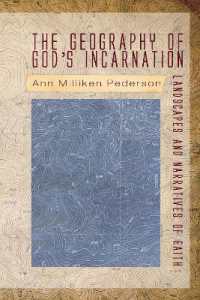 The Geography of God's Incarnation : Landscapes and Narratives of Faith