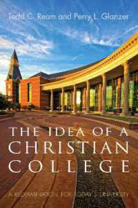 The Idea of a Christian College : A Reexamination for Today's University