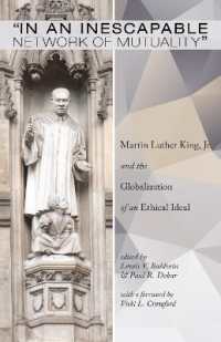 In an Inescapable Network of Mutuality : Martin Luther King, Jr. and the Globalization of an Ethical Ideal