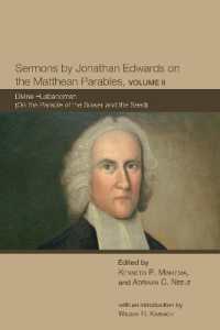 Sermons by Jonathan Edwards on the Matthean Parables, Volume II : Divine Husbandman (on the Parable of the Sower and the Seed) (The Sermons of Jonathan Edwards)