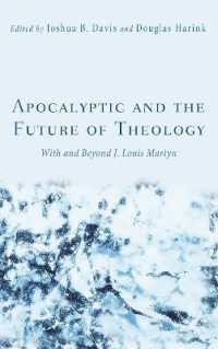 Apocalyptic and the Future of Theology : With and Beyond J. Louis Martyn
