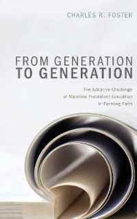 From Generation to Generation : The Adaptive Challenge of Mainline Protestant Education in Forming Faith