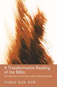 A Transformative Reading of the Bible : Explorations of Holistic Human Transformation