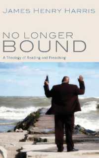 No Longer Bound : A Theology of Reading and Preaching