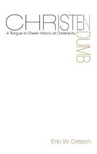 Christendumb : A Tongue-In-Cheek History of Christianity