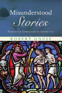 Misunderstood Stories : Theological Commentary on Genesis 1-11